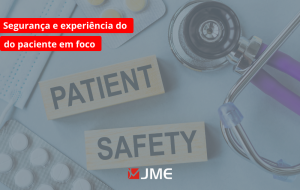 Segurança e experiência do paciente em foco: JME Informática e Safety4me unem forças